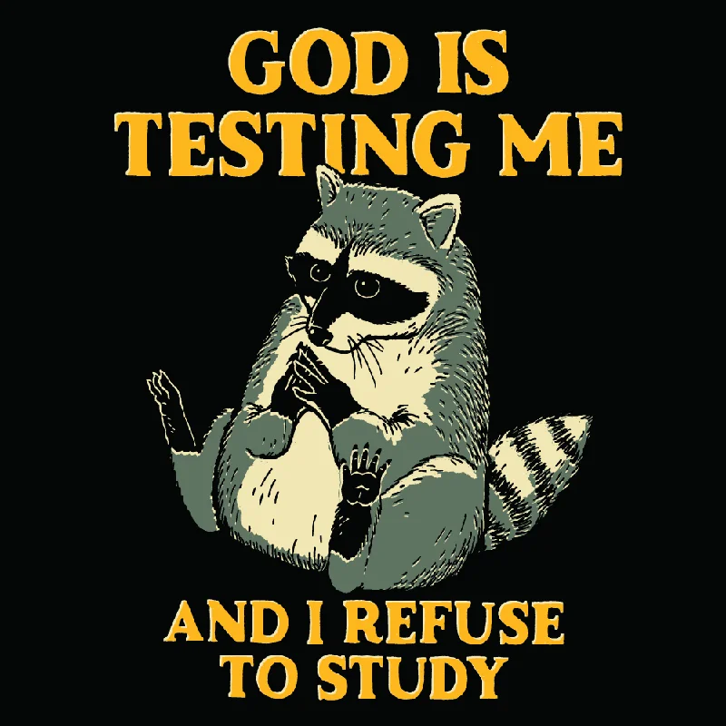 'God Is Testing Me' Shirt